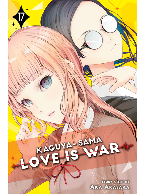 Title details for Kaguya-sama: Love Is War, Volume 17 by Aka Akasaka - Wait list